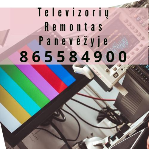Televizorių Remontas PanevėžyjeTel +37065584900